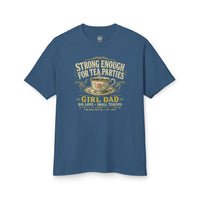 Strong Enough for Tea Parties Tee