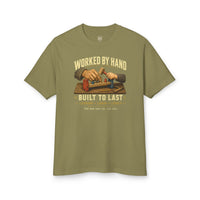 Worked by Hand, Built to Last Tee